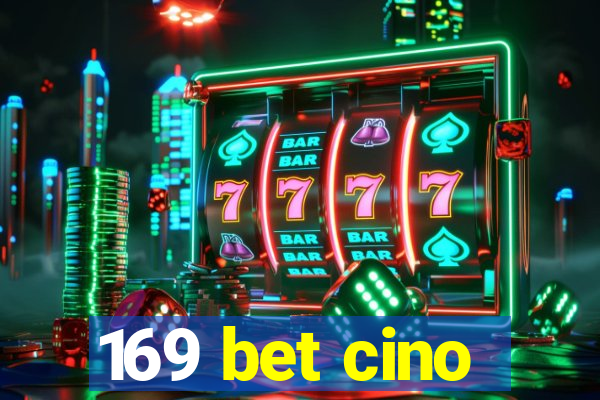 169 bet cino